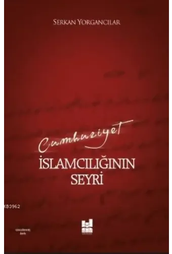 Cumhuriyet İslamcılığının Seyri