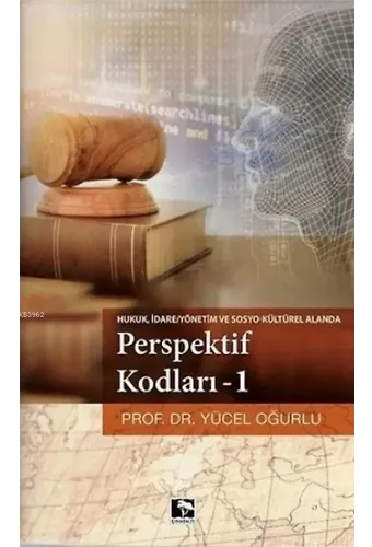 Perspektif Kodları 1; Hukuk,İdare Yönetim ve Sosyo Kültürel Alanda