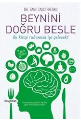 Beynini Doğru Besle