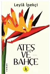 Ateş ve Bahçe