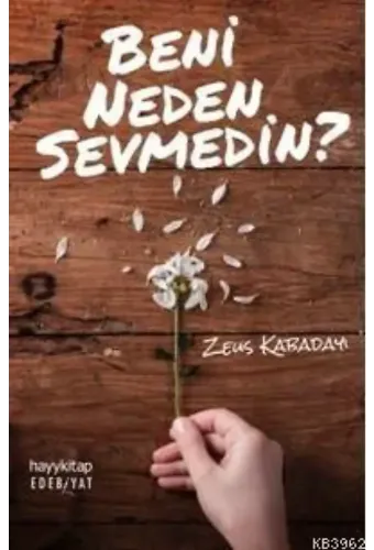 Beni Neden Sevmedin?