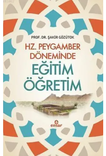 Hz. Peygamber Döneminde Eğitim Öğretim