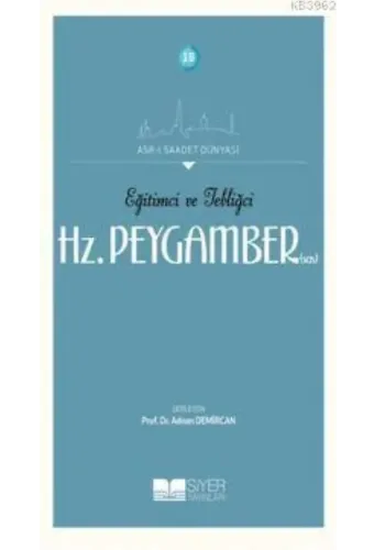 Eğitimci ve Tebliğci Hz. Peygamber (SAS)