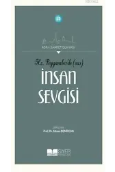 Hz. Peygamber'de (SAS) İnsan Sevgisi; Asr-ı Saadet Dünyası: 13