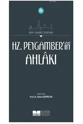 14-Asr-i Saadet Dünyası Hz. Peygamber'in(sas) Ahlakı; Asr-I Saadet Dünyası