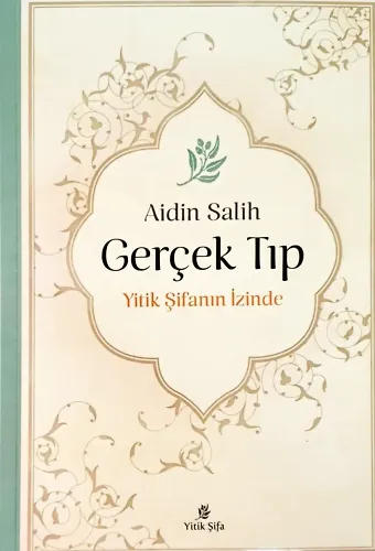 Gerçek Tıp; Yitik Şifanın İzinde