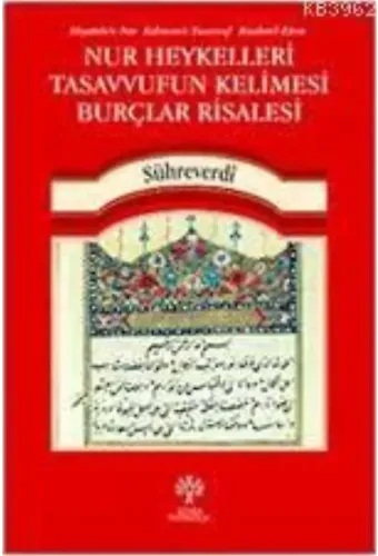 Nur Heykelleri Tasavvufun Kelimesi Burçlar Risalesi