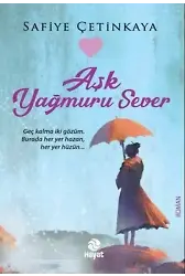 Aşk Yağmuru Sever