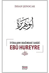 İftiraların Odağındaki Sahabi : Ebû Hureyre