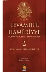 Levamiü'l-Hamidiyye; (Sultan Abdulhamid Parıltıları )