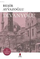 Divanyolu; Bir Caddenin Hikayesi