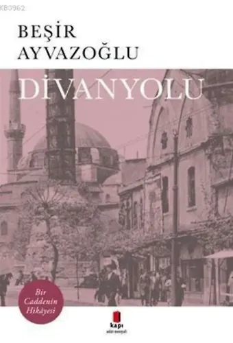 Divanyolu; Bir Caddenin Hikayesi