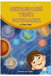 Gezegenleri Yedik Doymadık; Sağlıklı Beslenme Hikayeleri-4