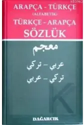 Arapça - Türkçe (Alfabetik) Türkçe - Arapça Sözlük