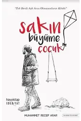 Sakın Büyüme Çocuk