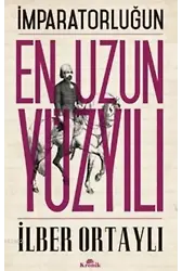 İmparatorluğun En Uzun Yüzyılı