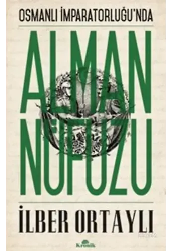 Osmanlı İmparatorluğunda Alman Nüfuzu