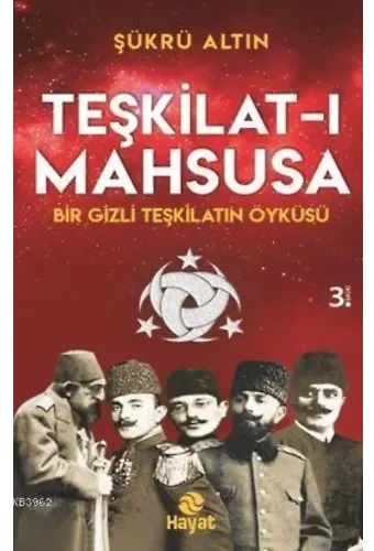 Teşkilat-ı Mahsusa; Bir Gizli Teşkilat Öyküsü