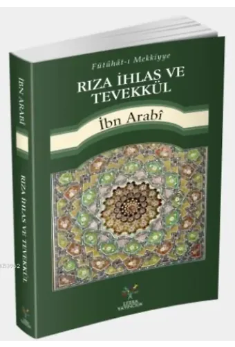 Fütûhât-ı Mekkiyye Rıza İhlas ve Tevekkül