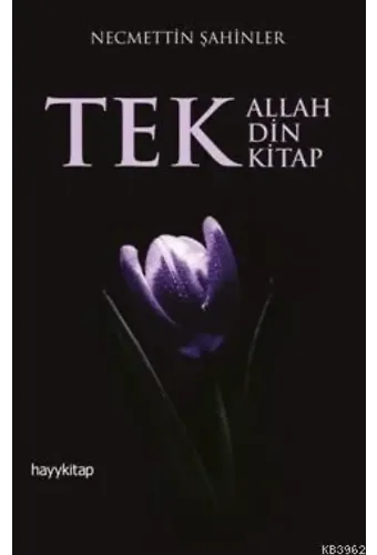 Tek Allah Tek Din Tek Kitap