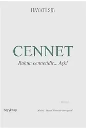 Cennet; Ruhun Cennetidir... Aşk!