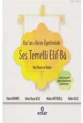 Kur'an-ı Kerim Öğretiminde Ses Temelli Elif-Ba; Okul Öncesi ve İkokul