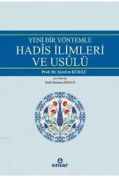Yeni Bir Yöntemle Hadis İlimleri ve Usulü