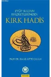 Eyüp Sultan Hazretlerinden Kırk Hadis