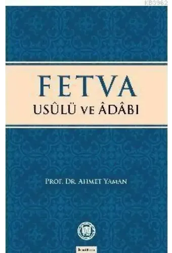Fetva Usulü ve Adabı