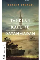 Tanklar Kabe'ye Dayanmadan