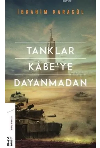 Tanklar Kabe'ye Dayanmadan