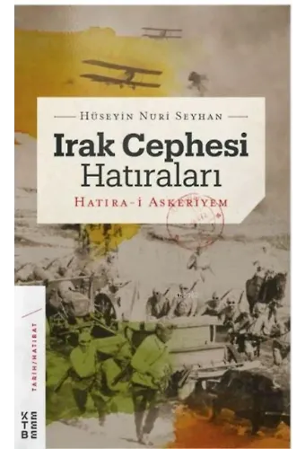 Irak Cephesi Hatıraları; Hatıra-i Askeriyem