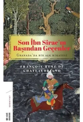 Son İbn Sirac'ın Başından Geçenler; Granada'da Bir Aşk Hikayesi