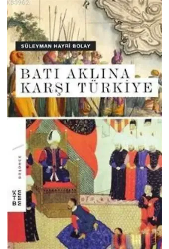 Batı Aklına Karşı Türkiye