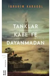 Tanklar Kabe'ye Dayanmadan