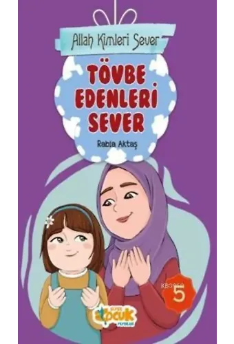 Allah Kimleri Sever Serisi 5 - Tövbe Edenleri Sever