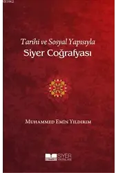 Tarihi Ve Sosyal Yapısıyla Siyer Coğrafyası