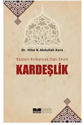 Kalpleri Birleştiren İlahi Esinti Kardeşlik