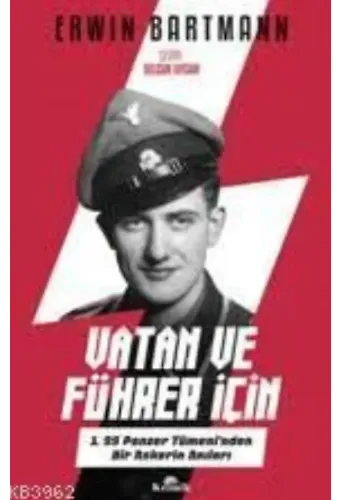 Vatan ve Führer İçin; 1.SS Panzer Tümeni'nden Bir Askerin Anıları