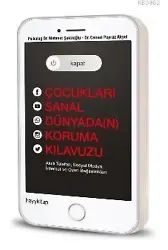 Kapat! Çocukları Sanal Dünyada(n) Koruma Kılavuzu