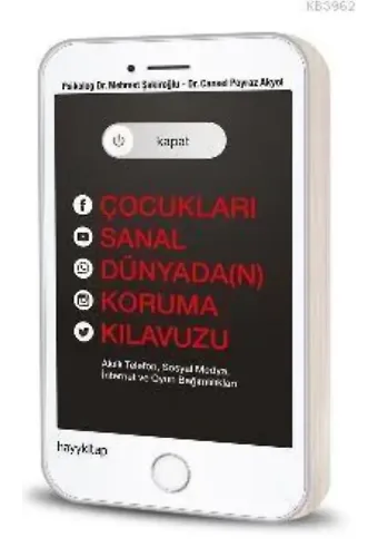 Kapat! Çocukları Sanal Dünyada(n) Koruma Kılavuzu