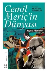 Cemil Meriç'in Dünyası; Seçme Metinler