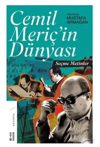 Cemil Meriç'in Dünyası; Seçme Metinler