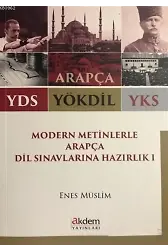 2018 YDS YÖKDİL YKS Modern Metinlerle Arapça Dil Sınavlarına Hazırlık 1