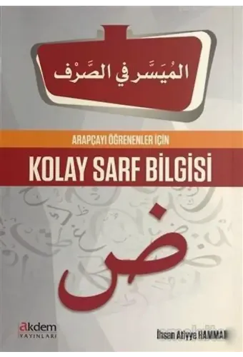 Arapçayı Öğrenenler İçin Kolay Sarf Bilgisi
