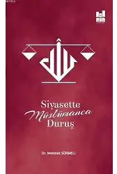 Siyasette Müslümanca Duruş