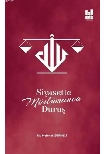 Siyasette Müslümanca Duruş
