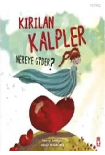 Kırılan Kalpler Nereye Gider?