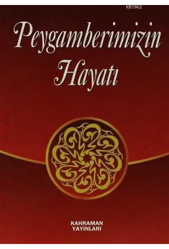 Peygamberimizin Hayatı