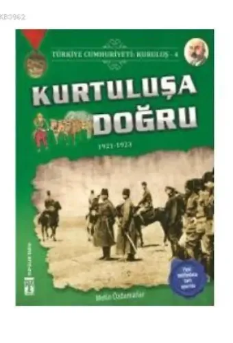 Türkiye Cumhuriyeti: Kuruluş 4 - Kurtuluşa Doğru; 1921-1923